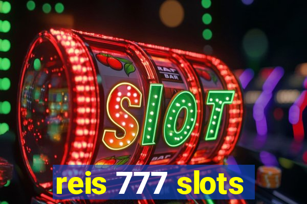 reis 777 slots